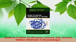 Read  Guide to Protein Purification Volume 436 Second Edition Methods in Enzymology Ebook Free