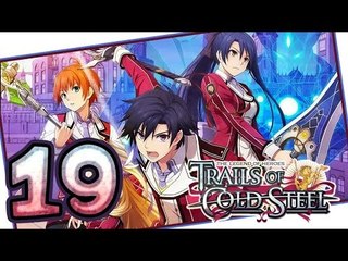 The Legend of Heroes: Trails of Cold Steel Walkthrough Part 19 (PS3, Vita) | English | No Commentary
