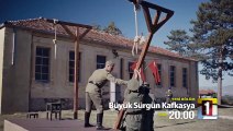 Büyük Sürgün Kafkasya 3. Bölüm Fragmanı