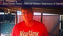 End Times News Testimony of Salvation (Marcus Nelson)
