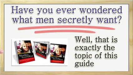 What men secretly want review video