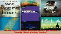 Read  Lonely Planet Cycling Vietnam Laos  Cambodia Lonely Planet Cycling Guides PDF Online
