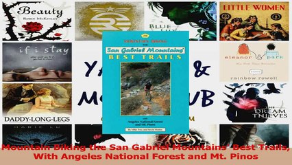 Read  Mountain Biking the San Gabriel Mountains Best Trails With Angeles National Forest and PDF Online