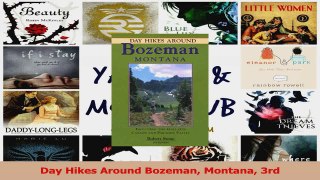 Download  Day Hikes Around Bozeman Montana 3rd PDF Online