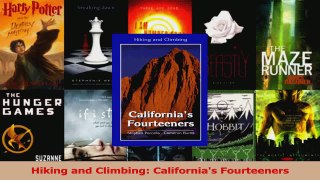 Read  Hiking and Climbing Californias Fourteeners Ebook Free