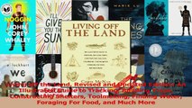 Read  Living off the Land Revised and Updated Edition An Illustrated Guide to Tracking Building Ebook Free