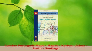 Download  Camino Portugués Maps  Mapas  Karten Lisboa  Porto  Santiago Ebook Free