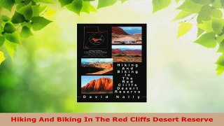 Download  Hiking And Biking In The Red Cliffs Desert Reserve Ebook Online