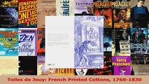 PDF Download  Toiles de Jouy French Printed Cottons 17601830 Read Online
