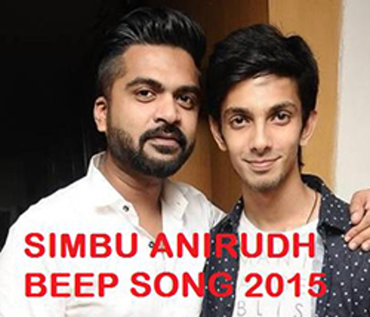 Controversial Simbu And Anirudh Beep Song Video Dailymotion