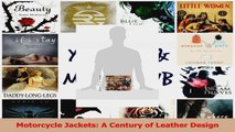 PDF Download  Motorcycle Jackets A Century of Leather Design PDF Full Ebook