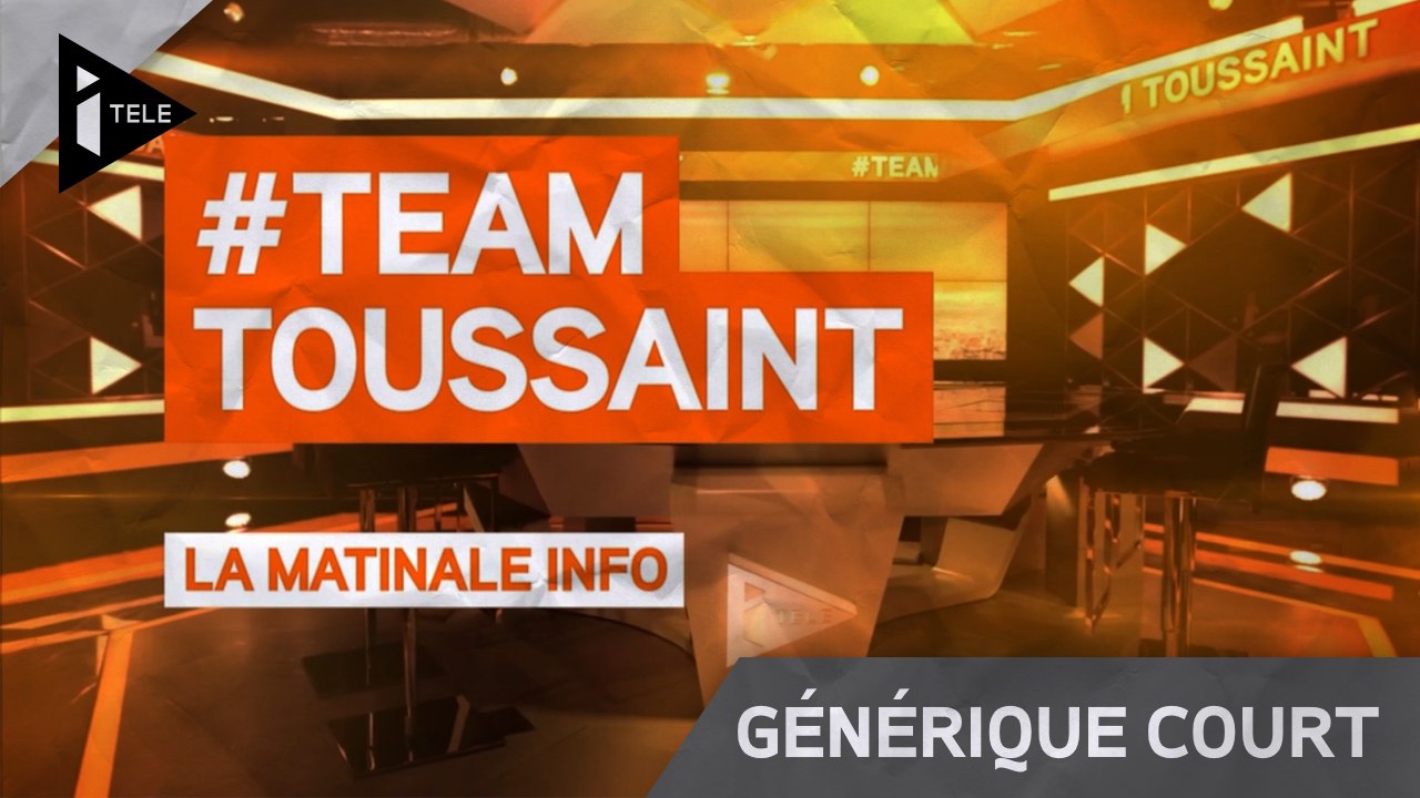 iTELE HD - Générique court Team Toussaint (2015)
