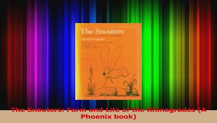 The Snouters Form and Life of the Rhinogrades A Phoenix book Download