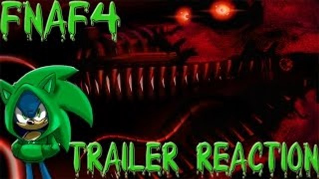 Sonic The Ghetto-Hog Reaction! (Five Nights At Freddys 4 Trailer)