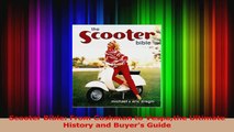 PDF Download  Scooter Bible From Cushman to Vespathe Ultimate History and Buyers Guide PDF Online