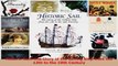 PDF Download  Historic Sail The Glory of the Sailing Ship from the 13th to the 19th Century PDF Full Ebook