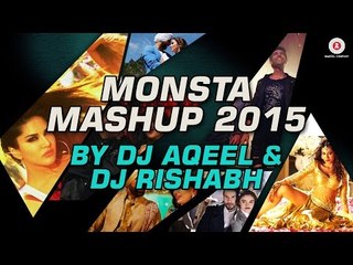 Monsta Mashup - Best of Bollywood 2015 (DJ Aqeel n DJ Rishabh) Full HD