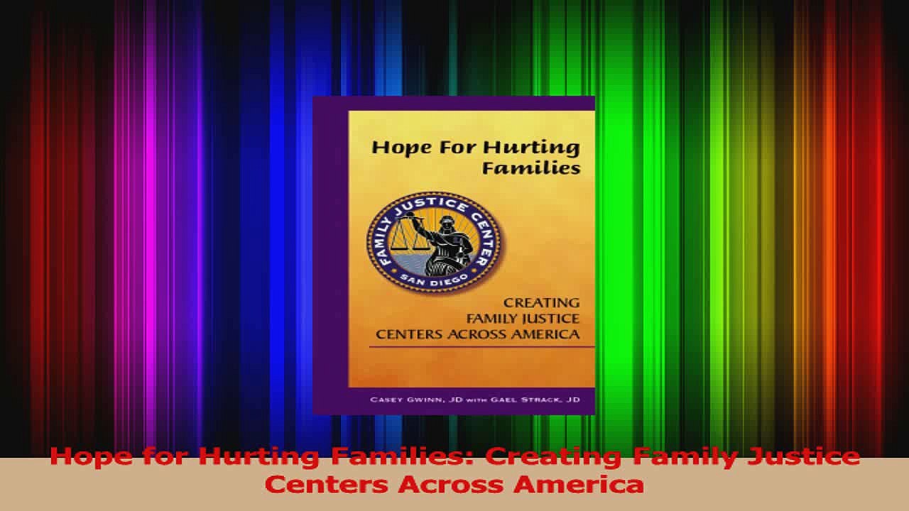 Read  Hope for Hurting Families Creating Family Justice Centers Across America PDF Free