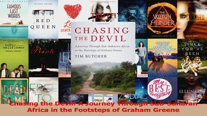 PDF Download  Chasing the Devil A Journey Through SubSaharan Africa in the Footsteps of Graham Greene PDF Online