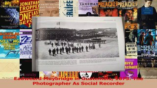 PDF Download  Eadweard Muybridge in Guatemala 1875 The Photographer As Social Recorder Read Online