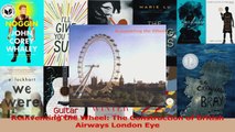 PDF Download  Reinventing the Wheel The Construction of British Airways London Eye Read Online