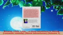 Read  Browse Click Love  a novel adventure in dating romantic comedy Novel Adventures Ebook Free