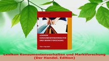 Lesen  Lexikon Konsumentenverhalten und Marktforschung Der Handel Edition Ebook Frei