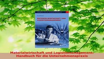 Lesen  Materialwirtschaft und Logistikmanagement Handbuch für die Unternehmenspraxis Ebook Frei