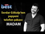 Best Fm Serdar Gökalp - Madam Şakası Telefon Şakası