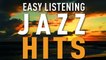 Easy Listening Jazz Hits - Cafe Restaurant Background Music, Jazz Hits