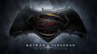 Soundtrack Batman V Superman: Dawn Of Justice (Theme Song) / Musique du Film Batman VS Sup
