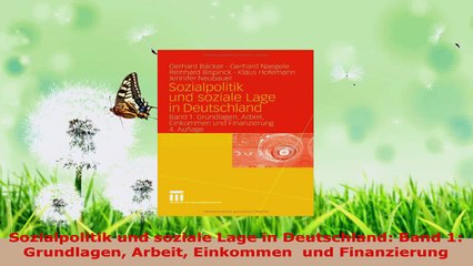 Lesen  Sozialpolitik und soziale Lage in Deutschland Band 1 Grundlagen Arbeit Einkommen  und Ebook Frei