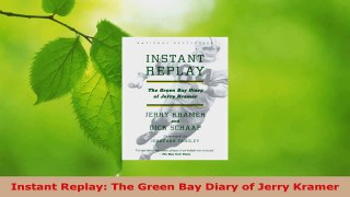 Read  Instant Replay The Green Bay Diary of Jerry Kramer Ebook Free
