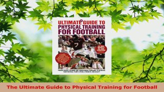 Download  The Ultimate Guide to Physical Training for Football PDF Online