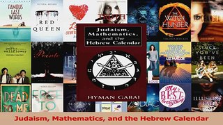 Read  Judaism Mathematics and the Hebrew Calendar Ebook Free