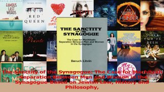 Download  The Sanctity of the Synagogue The Case for MechitzahSeparation Between Men and Women in Ebook Free