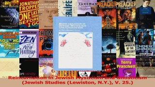 Download  Reincarnation in Jewish Mysticism and Gnosticism Jewish Studies Lewiston NY V 25 Ebook Online
