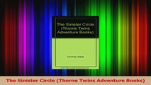 Download  The Sinister Circle Thorne Twins Adventure Books PDF Online