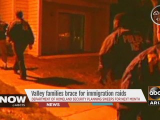 Valley families brace for immigration raids