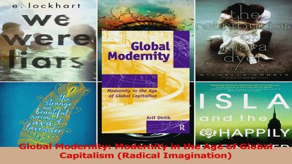 PDF Download  Global Modernity Modernity in the Age of Global Capitalism Radical Imagination Download Full Ebook