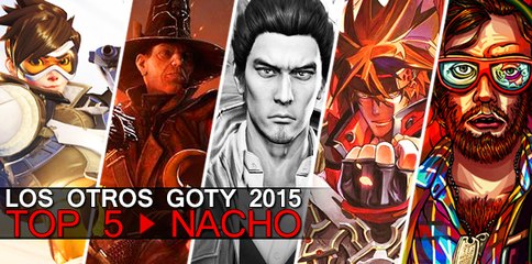 Los otros GOTY 2015 para Nacho