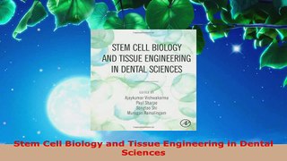 Read  Stem Cell Biology and Tissue Engineering in Dental Sciences Ebook Free