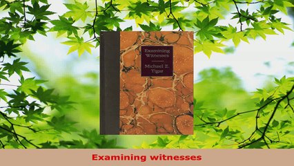 Read  Examining witnesses Ebook Free