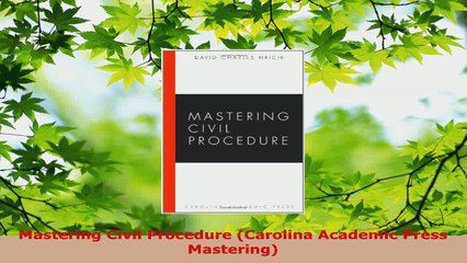 PDF Download  Mastering Civil Procedure Carolina Academic Press Mastering Download Online