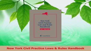 PDF Download  New York Civil Practice Laws  Rules Handbook Read Full Ebook