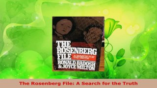 PDF Download  The Rosenberg File A Search for the Truth Download Online