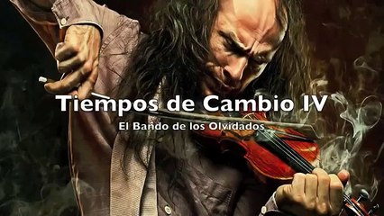 Día Sexto - Tiempos de Cambio IV (El Bando de los Olvidados)