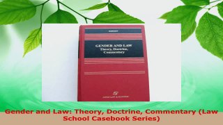 PDF Download  Gender and Law Theory Doctrine Commentary Law School Casebook Series Download Full Ebook