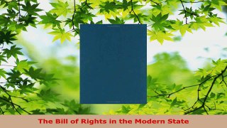 PDF Download  The Bill of Rights in the Modern State PDF Online