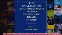 The Evaluation and Treatment of Mild Traumatic Brain Injury